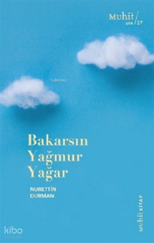 Bakarsın Yağmur Yağar Nurettin Durman