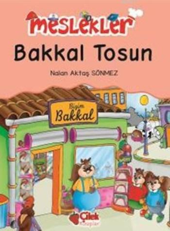 Bakkal Tosun; Meslekler Nalan Aktaş Sönmez