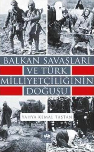 Balkan Savaşları ve Türk Milliyetçiliğinin Doğuşu