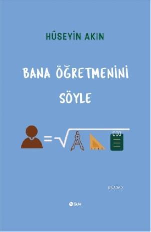 Bana Öğretmenini Söyle