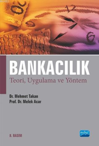 Bankacılık; Teori, Uygulama ve Yöntem