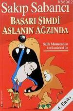 Başarı Şimdi Aslanın Ağzında