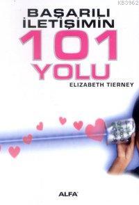 Başarılı İletişimin 101 Yolu