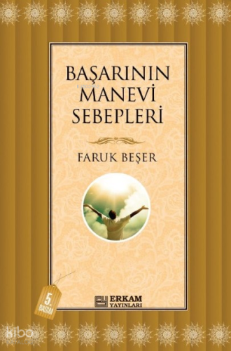 Başarının Manevi Sebepleri Faruk Beşer