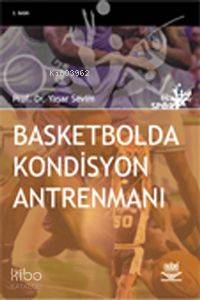 Basketbolda Kondisyon Antremanı
