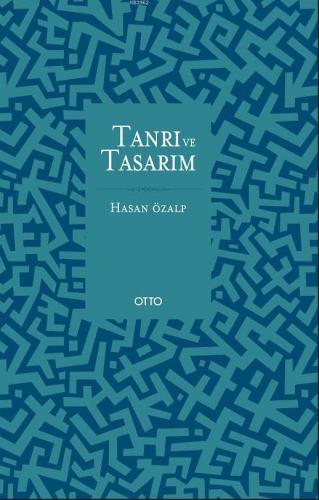 Batı Düşüncesinde Tanrı ve Tasarım (Ciltli) Hasan Özalp