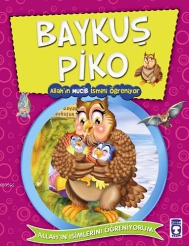 Baykuş Piko Allah'ın Mucib İsmini Öğreniyor