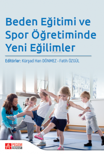 Beden Eğitimi ve Spor Öğretiminde Yeni Eğilimler