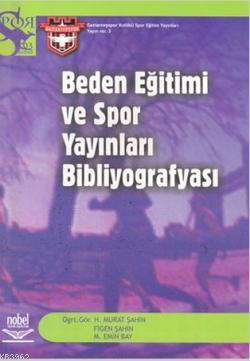 Beden Eğitimi Ve Spor Yayınları Bibliyografyası