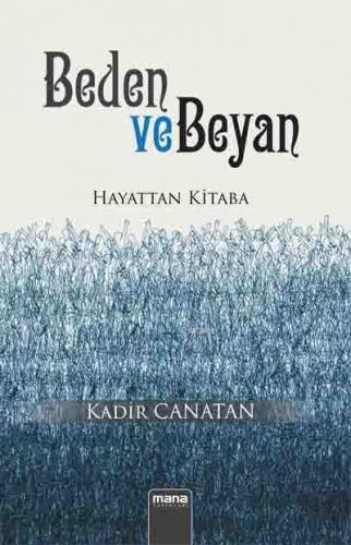 Beden ve Beyan Kadir Canatan