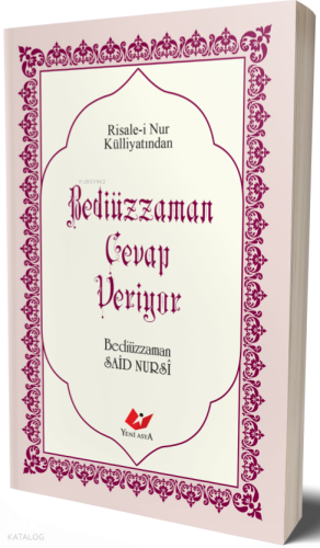Bediüzzaman Cevap Veriyor Bediüzzaman Said Nursi