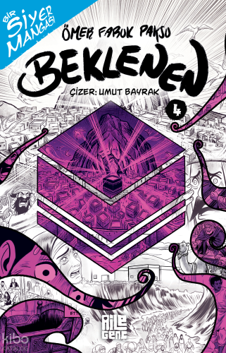 Beklenen - 4;Bir Siyer Mangası Ömer Faruk Paksu