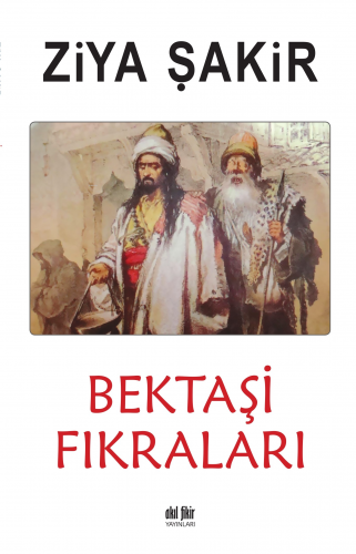 Bektaşi Fıkraları Ziya Şakir