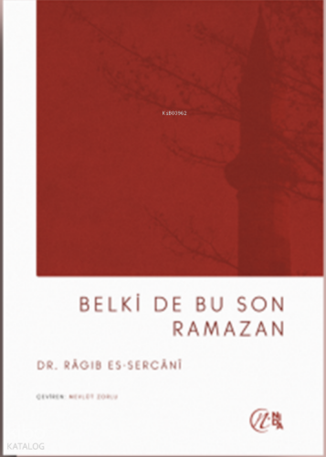 Belki de Son Ramazan Ragıb es-Sercani