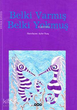 Belki Varmış Belki Yokmuş (Ciltli) Ayfer Tunç