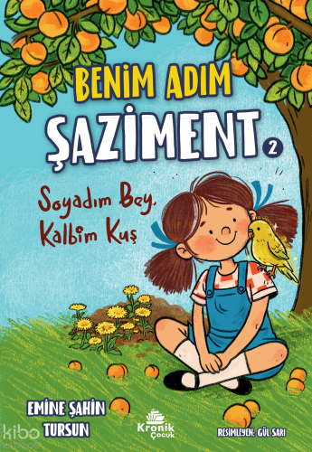 Benim Adım Şaziment 2;Soyadım Bey, Kalbim Kuş Emine Şahin Tursun