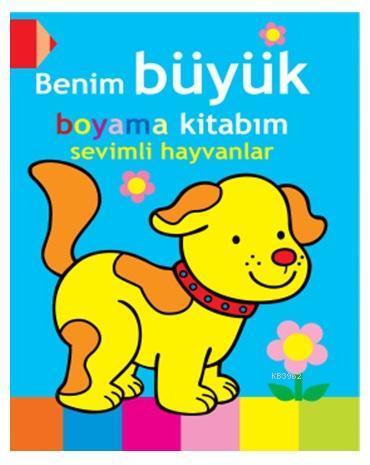 Benim Büyük Boyama Kitabım - Sevimli Hayvanlar
