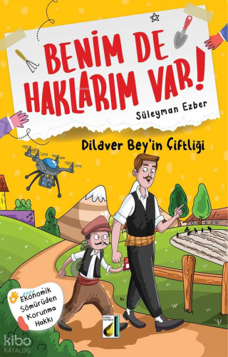 Benim de Haklarım Var! - 09: Dilaver Bey'in Çiftliği Süleyman Ezber