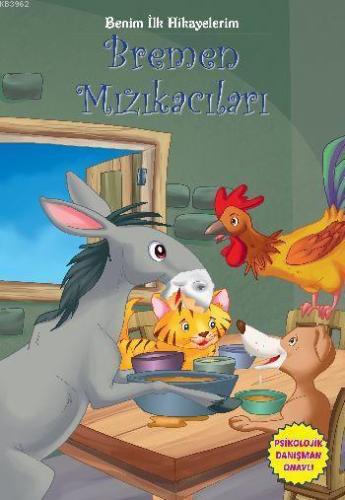 Benim İlk Hikayelerim-Bremen Mızıkacıları