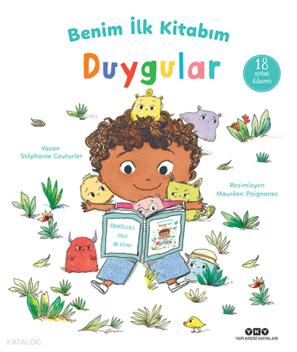 Benim İlk Kitabım - Duygular (Ciltli) Stephanie Couturier