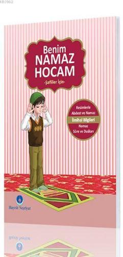 Benim Namaz Hocam (Erkekler ve Şafiiler İçin)