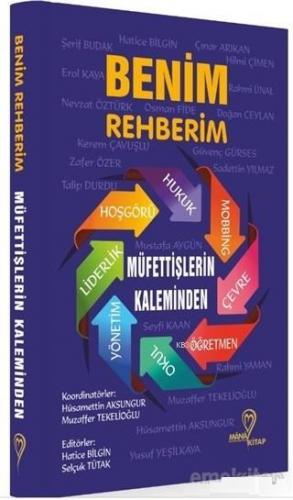 Benim Rehberim; Müfettişleri Kaleminden