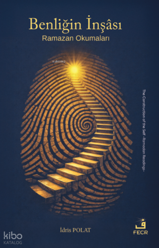 Benliğin İnşâsı İdris Polat