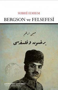Bergson ve Felsefe Subhi Edhem