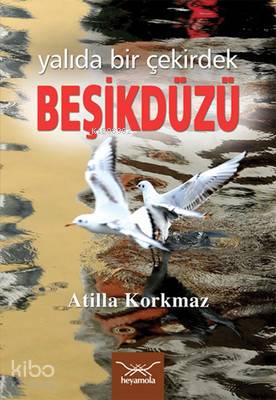 Beşikdüzü; Yalıda Bir Çekirdek
