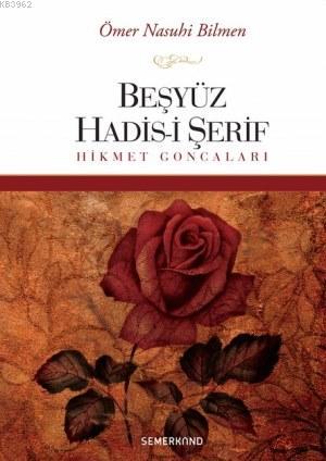 Beşyüz Hadis-i Şerif Ömer Nasuhi Bilmen