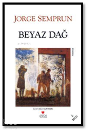 Beyaz Dağ Jorge Semprun