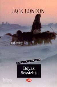 Beyaz Sessizlik Jack London
