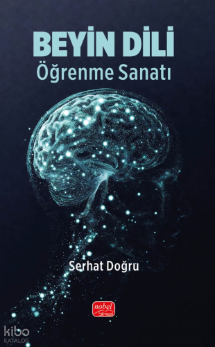 Beyin Dili - Öğrenme Sanatı Serhat Doğru