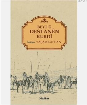 Beyt - ü Destanen Kurdi Yaşar Kaplan