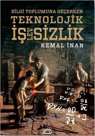 Bilgi Toplumuna Geçerken Teknolojik İş(lev)sizlik