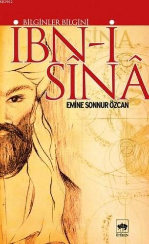 Bilginler Bilgini İbn-i Sînâ Emine Sonnur Özcan