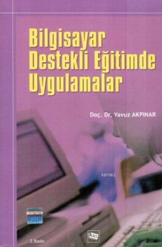 Bilgisayar Destekli Öğretim ve Uygulamalar Yavuz Akpınar