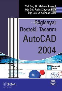 Bilgisayar Destekli Tasarım Auto Cad 2004