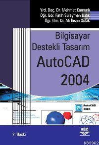 Bilgisayar Destekli Tasarım Autocad 2004