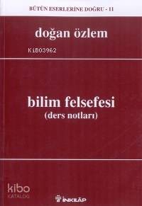 Bilim Felsefesi; (Ders Notları)