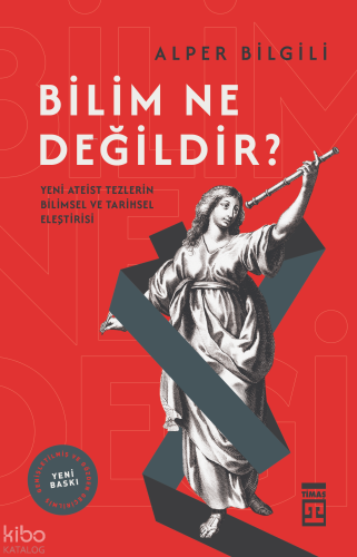 Bilim Ne Değildir? Alper Bilgili
