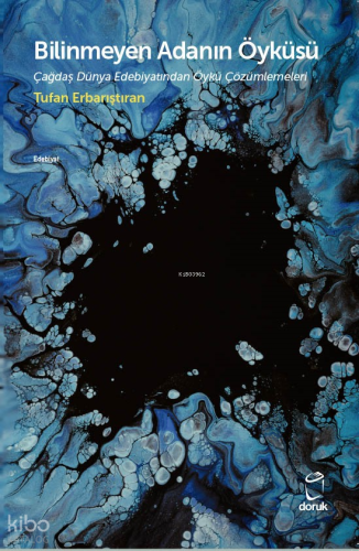 Bilinmeyen Adanın Öyküsü;Çağdaş Dünya Edebiyatından Öykü Çözümlemeleri