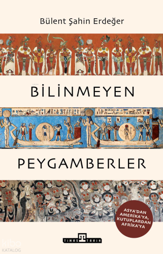 Bilinmeyen Peygamberler Bülent Şahin Erdeğer
