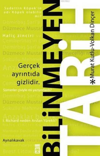 Bilinmeyen Tarih Murat Kutlu