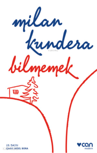 Bilmemek Milan Kundera