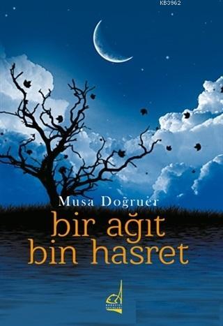 Bir Ağıt Bin Hasret