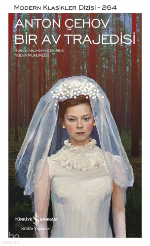 Bir Av Trajedisi Anton Pavloviç Çehov
