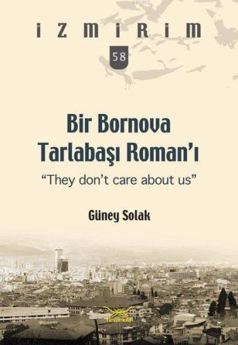 Bir Bornova Tarlabaşı Roman'ı; İzmirim 58