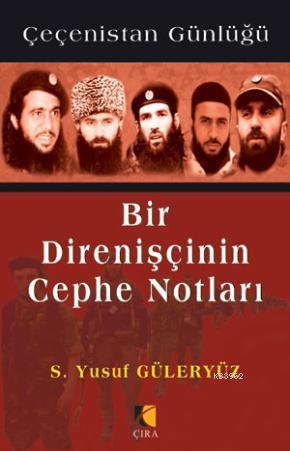 Bir Direnişçinin Cephe Notları; Çeçenistan Günlüğü
