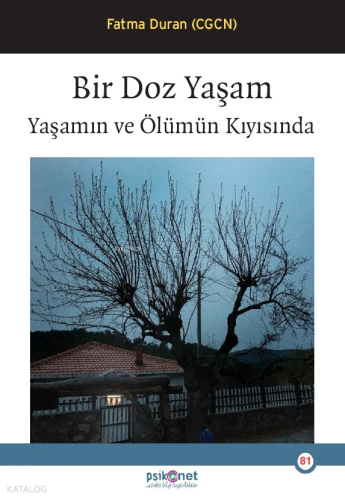Bir Doz Yaşam;Yaşamın ve Ölümün Kıyısında Fatma Duran